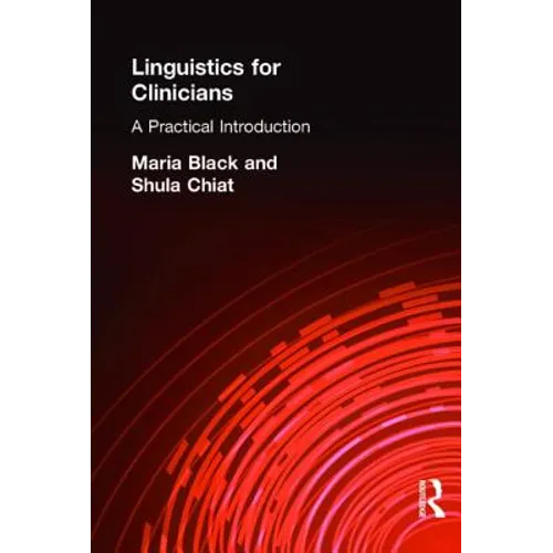 Linguistics for Clinicians: A Practical Introduction