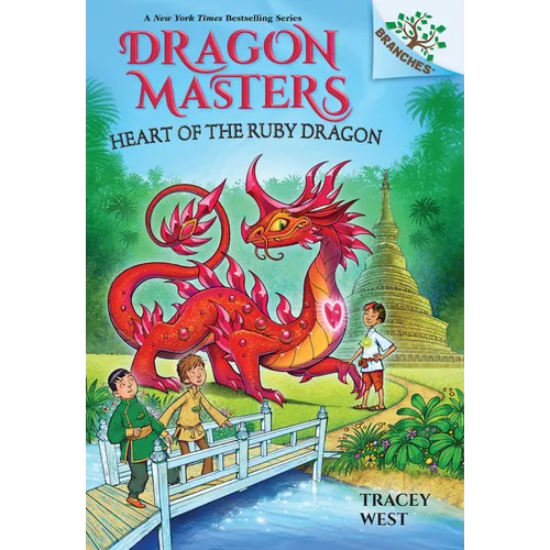 Heart of the Ruby Dragon: A Branches Book (Dragon Masters #32)