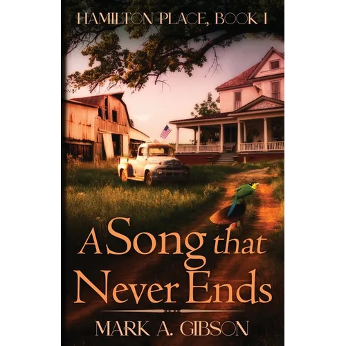 A Song that Never Ends: Hamilton Place, Book I