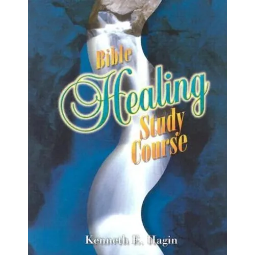 Bible Healing Study Course