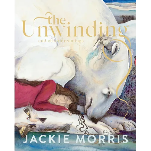 The Unwinding: And Other Dreamings