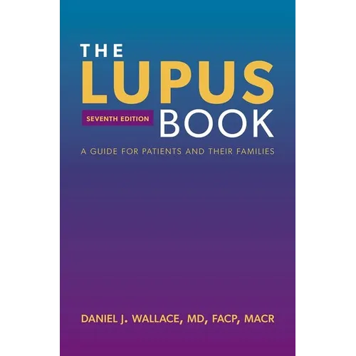 The Lupus Book: A Guide for Patients and Their Families