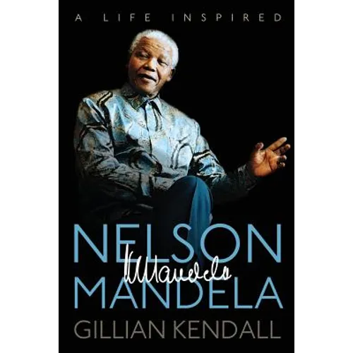Nelson Mandela: A Life Inspired