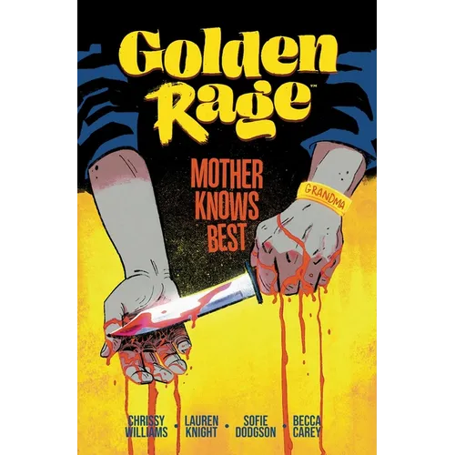 Golden Rage Volume 2: Mother Knows Best