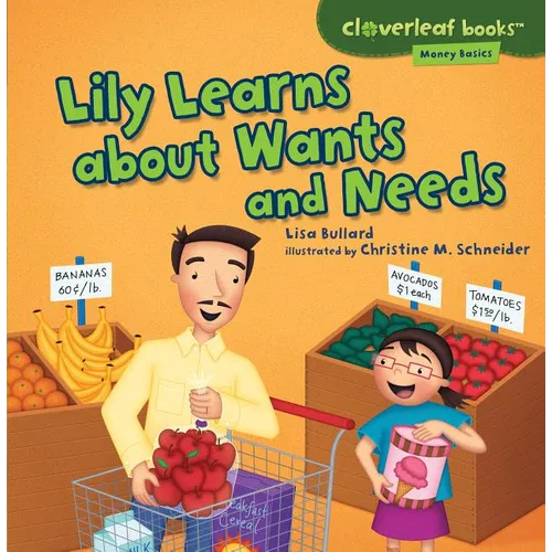 Lily Learns about Wants and Needs