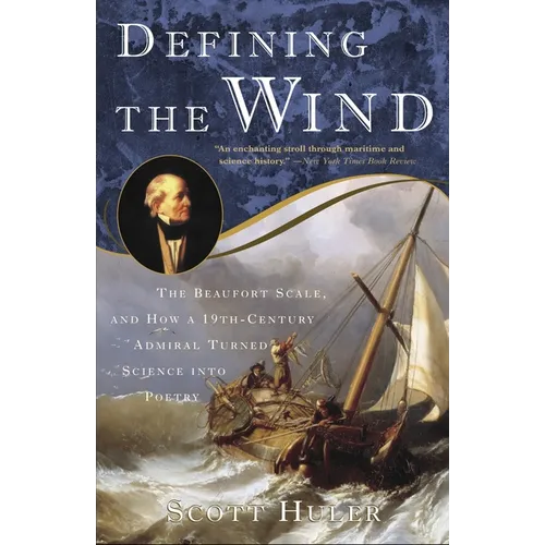 Defining the Wind: The Beaufort Scale and How a 19th-Century Admiral Turned Science Into Poetry