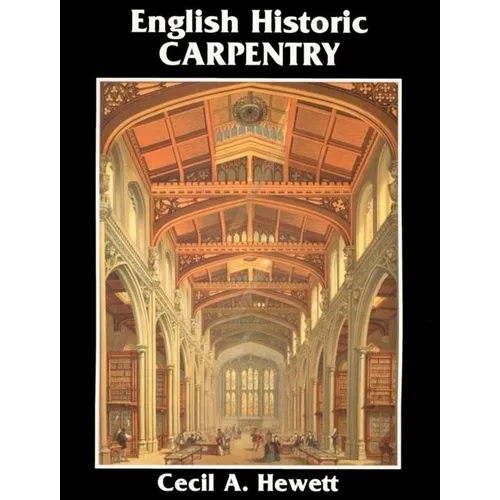 English Historic Carpentry