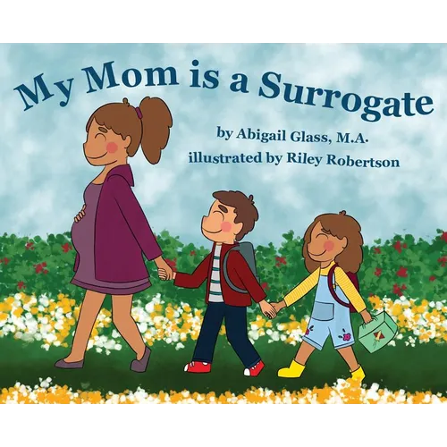 My Mom is a Surrogate