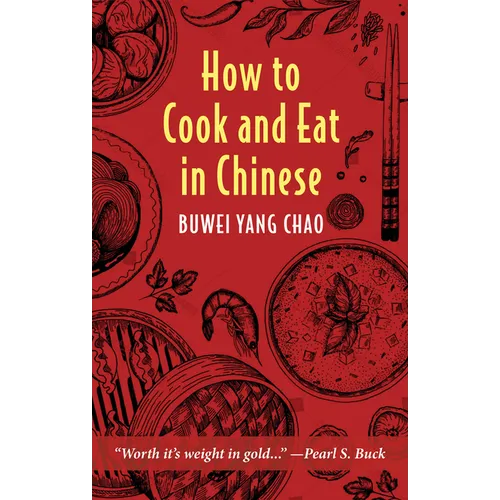 How to Cook and Eat in Chinese