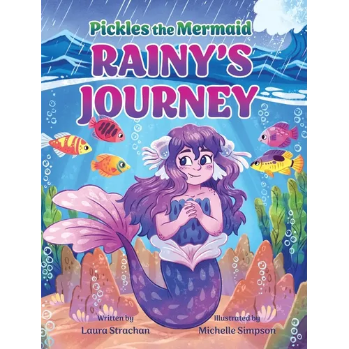 Pickles the Mermaid: Rainy's Journey