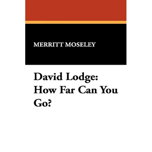 David Lodge: How Far Can You Go?