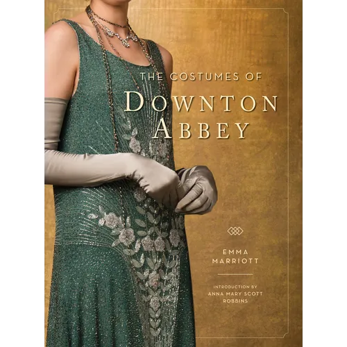 The Costumes of Downton Abbey