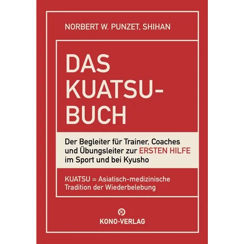 Das Kuatsu-Buch: Erste Hilfe im Sport
