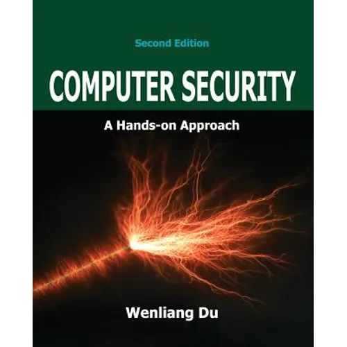 Computer Security: A Hands-on Approach