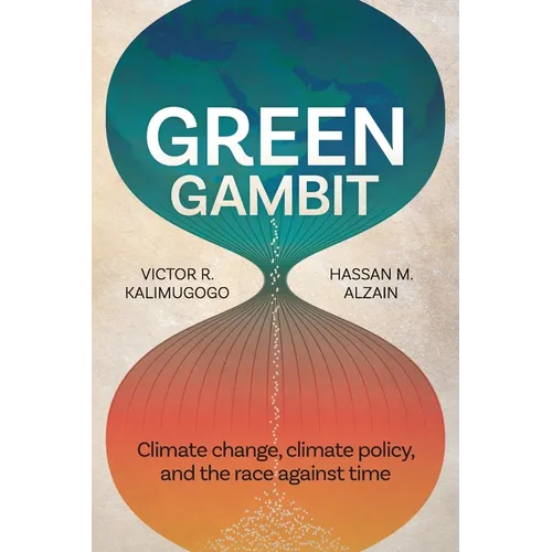 Green Gambit: Climate change, climate policy, and the race against time