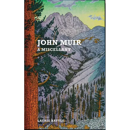 John Muir: A Miscellany