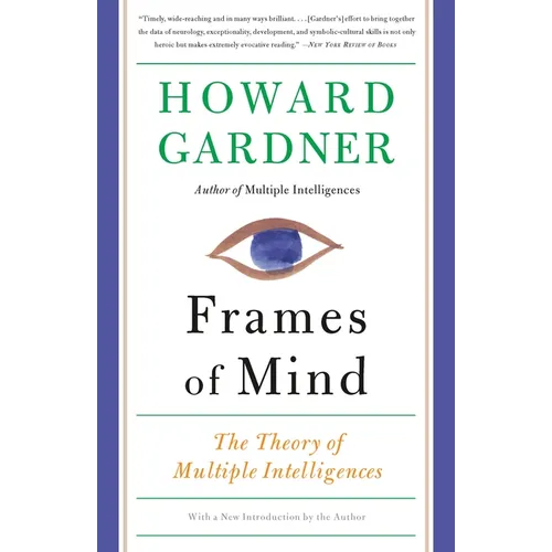 Frames of Mind: The Theory of Multiple Intelligences