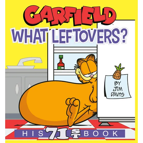 Garfield What Leftovers?: His 71st Book