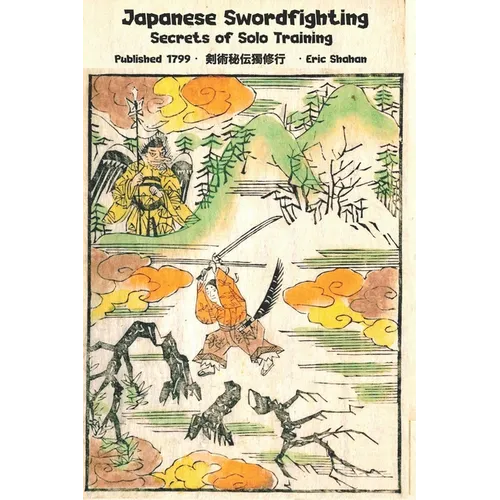 Japanese Swordfighting: Secrets of Solo Training