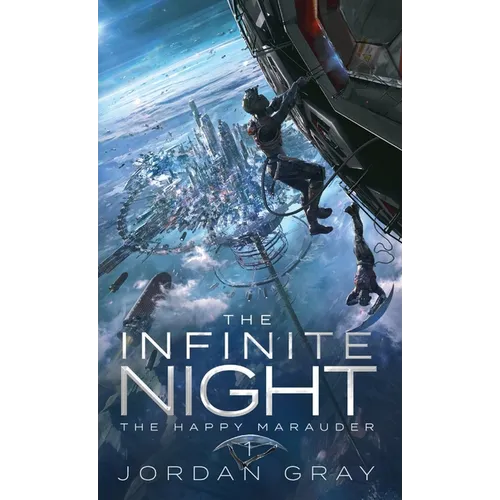 The Infinite Night Book 1: The Happy Marauder