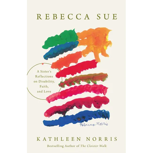 Rebecca Sue: A Sister's Reflections on Disability, Faith, and Love