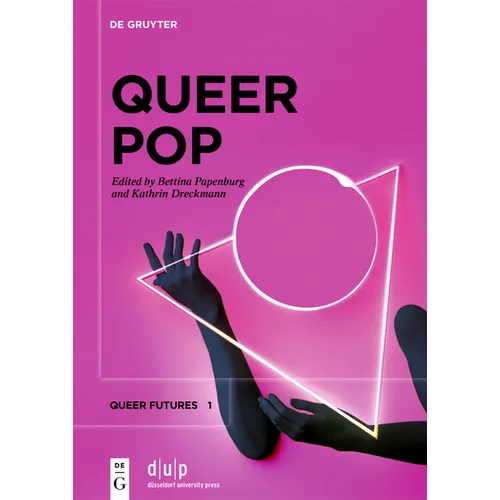 Queer Pop: Aesthetic Interventions in Contemporary Culture