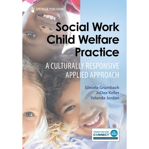 Social Work Child Welfare Practice: A Culturally Responsive Applied Approach