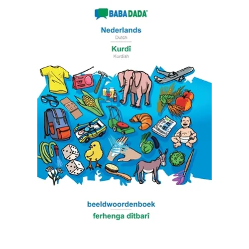 Nederlands - Kurdî, beeldwoordenboek: BABADADA Dutch - Kurdish, visual dictionary