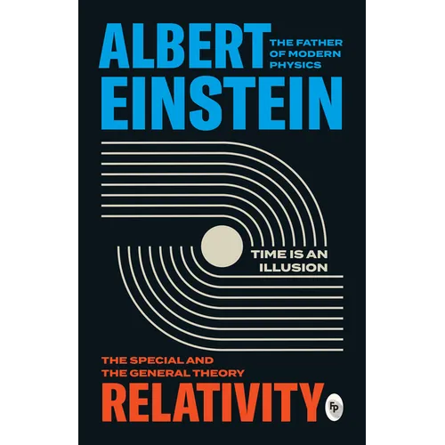 Relativity: The Special and the General Theory