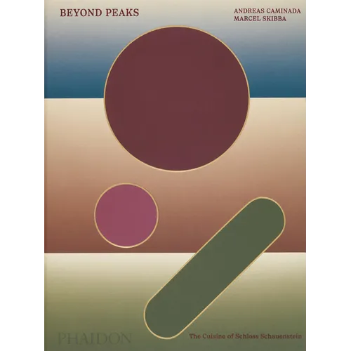 Beyond Peaks: The Cuisine of Schloss Schauenstein