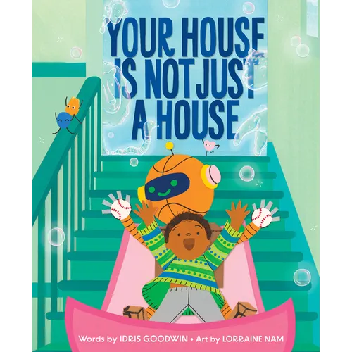 Your House Is Not Just a House