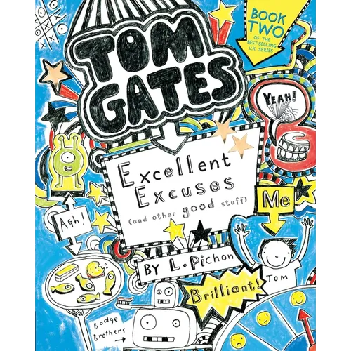 Tom Gates: Excellent Excuses (and Other Good Stuff)