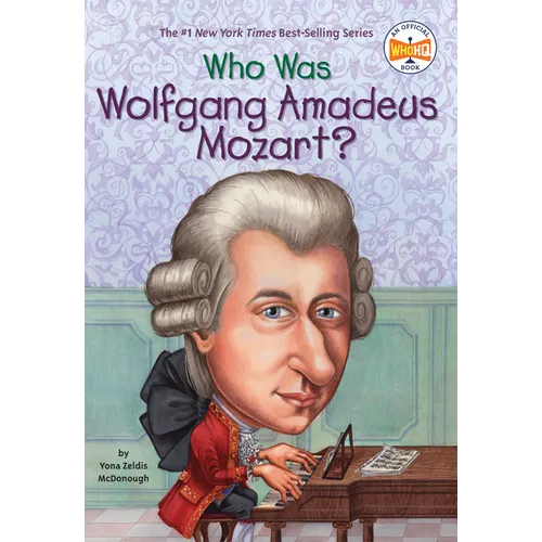 Who Was Wolfgang Amadeus Mozart?