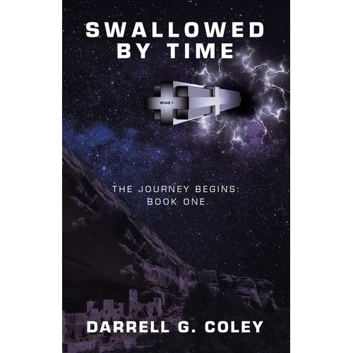 Swallowed by Time: The Journey Begins: Book One