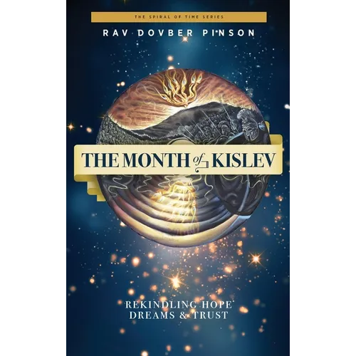 The Month of Kislev: Rekindling Hope, Dreams and Trust