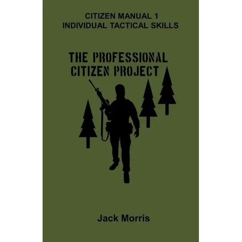 Citizen Manual 1: Individual Tactical Skills