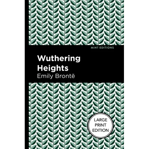 Wuthering Heights: Large Print Edition