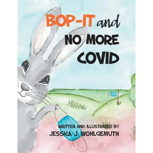 Bop-It and No More Covid