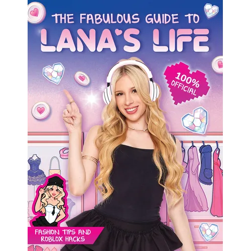 The Fabulous Guide to Lana's Life