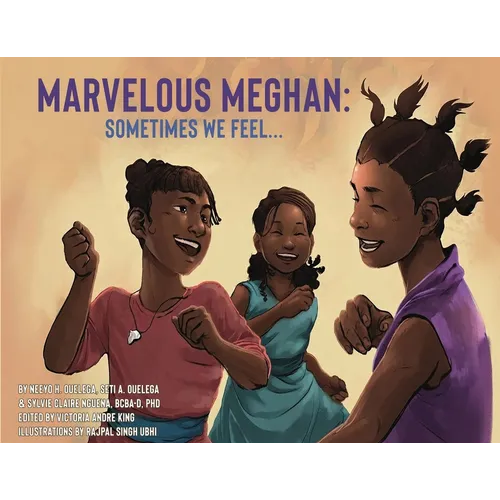 Marvelous Meghan: Sometimes we Feel