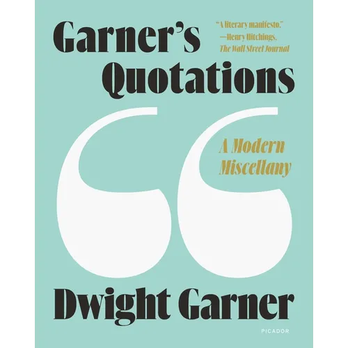 Garner's Quotations: A Modern Miscellany