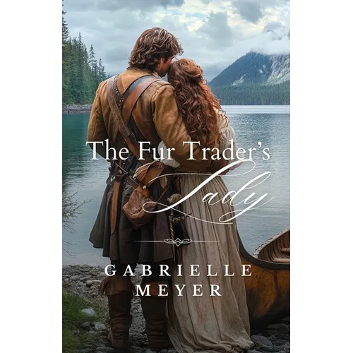 The Fur Trader's Lady