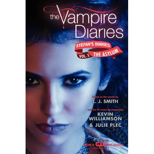 The Vampire Diaries: Stefan's Diaries #5: The Asylum