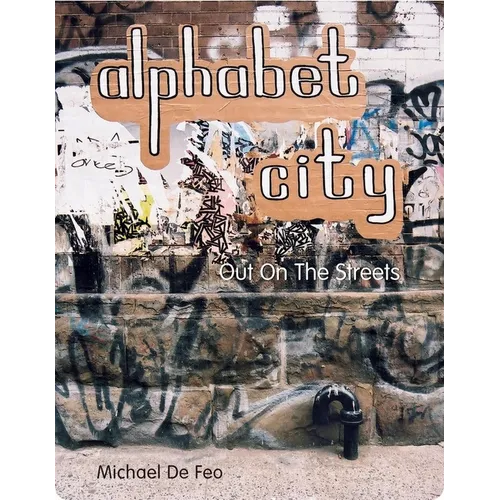 Alphabet City - Out on the Streets