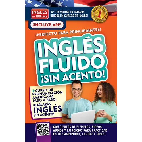 Inglés Fluido ¡Sin Acento! / Fluent and Accent-Free English