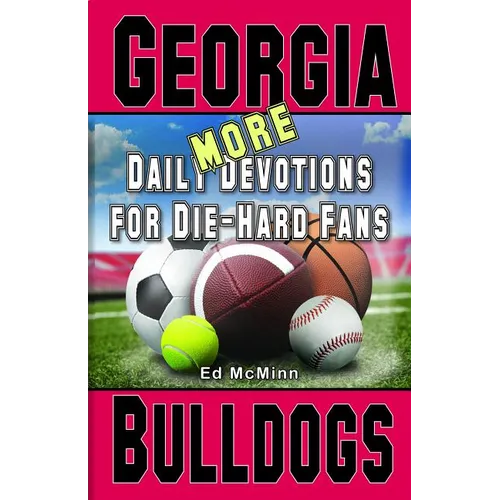 Daily Devotions for Die-Hard Fans MORE Georgia Bulldogs - Paperback