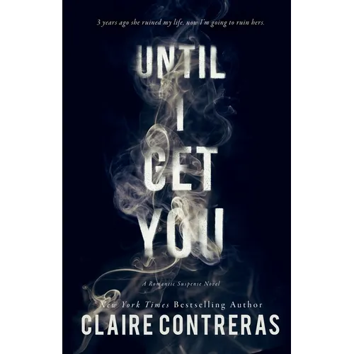 Until I Get You