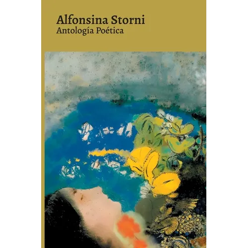 Antología Poética - Alfonsina Storni