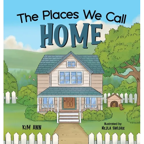 The Places We Call Home