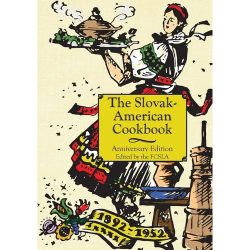 The Anniversary Slovak-American Cook Book